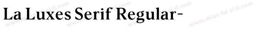 La Luxes Serif Regular字体转换